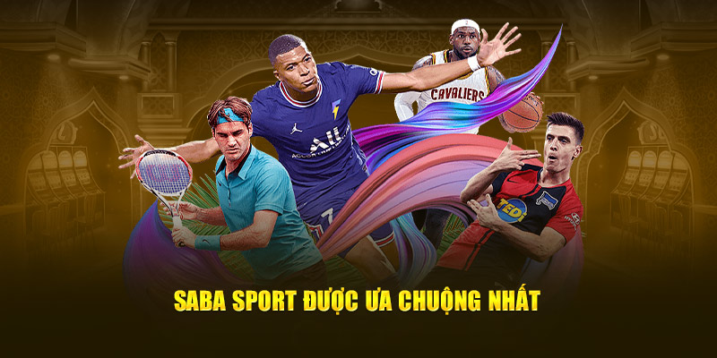 saba sport duoc ua chuong nhat